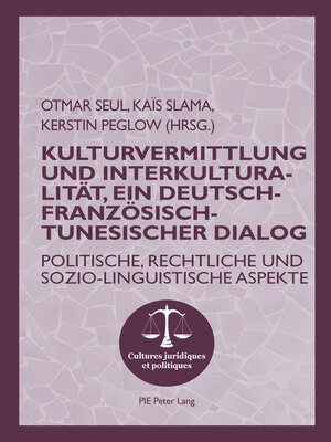 cover image of Kulturvermittlung und Interkulturalität, ein Deutsch-Französisch-Tunesischer Dialog